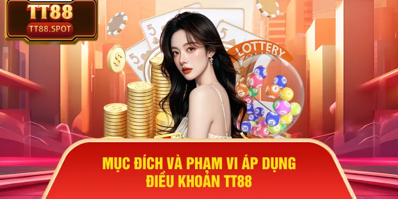 Mục đích và phạm vi áp dụng điều khoản TT88